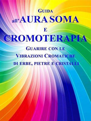 cover image of Guida all'Aura Soma e Cromoterapia